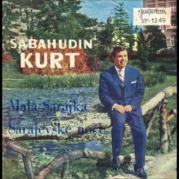 Sabahudin Kurt – Mala Sarajka